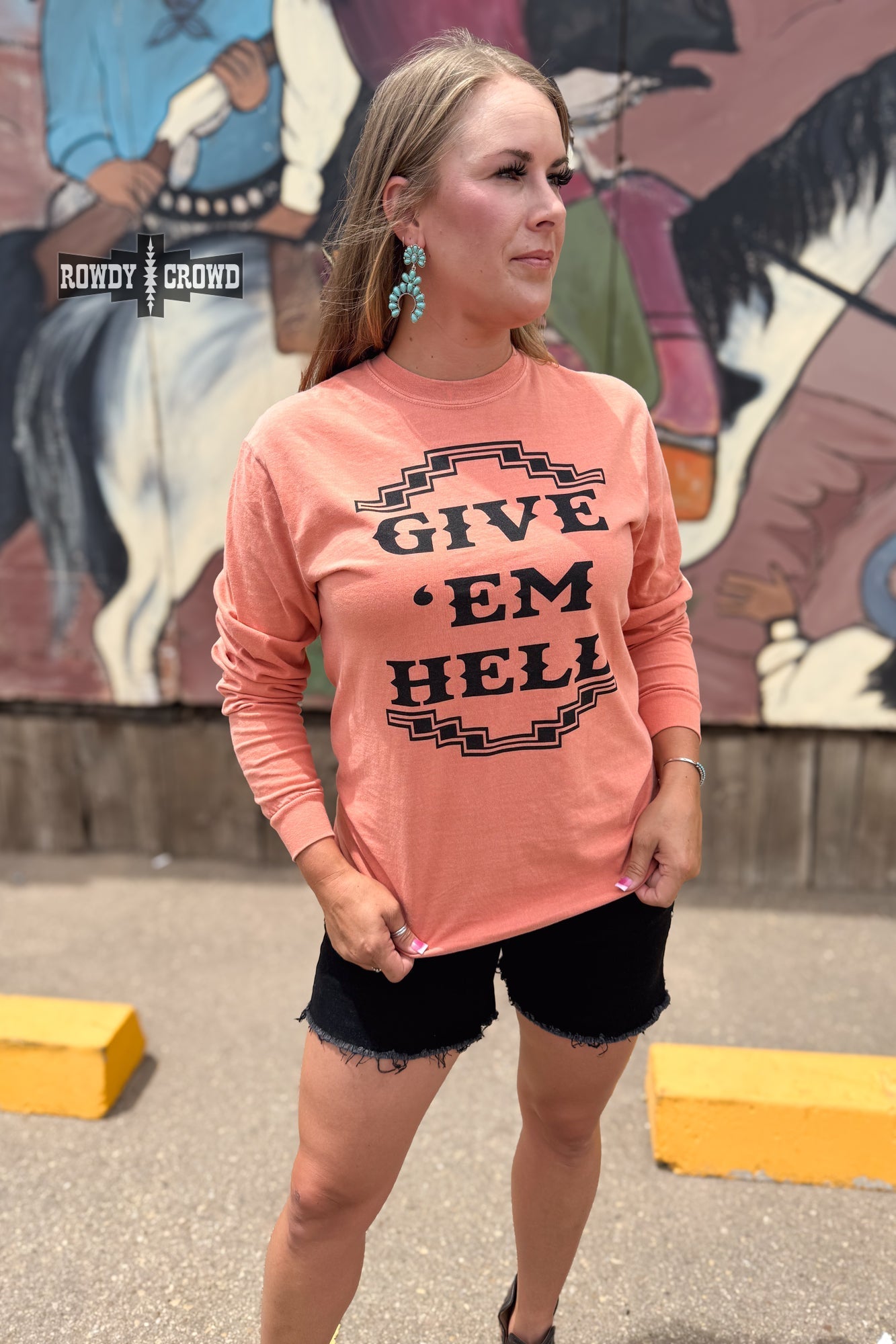 Give 'Em Hell Long Sleeve Tee – Western Graphic Shirt | Rowdy Crowd Clothing - Cowtown Bling N Things